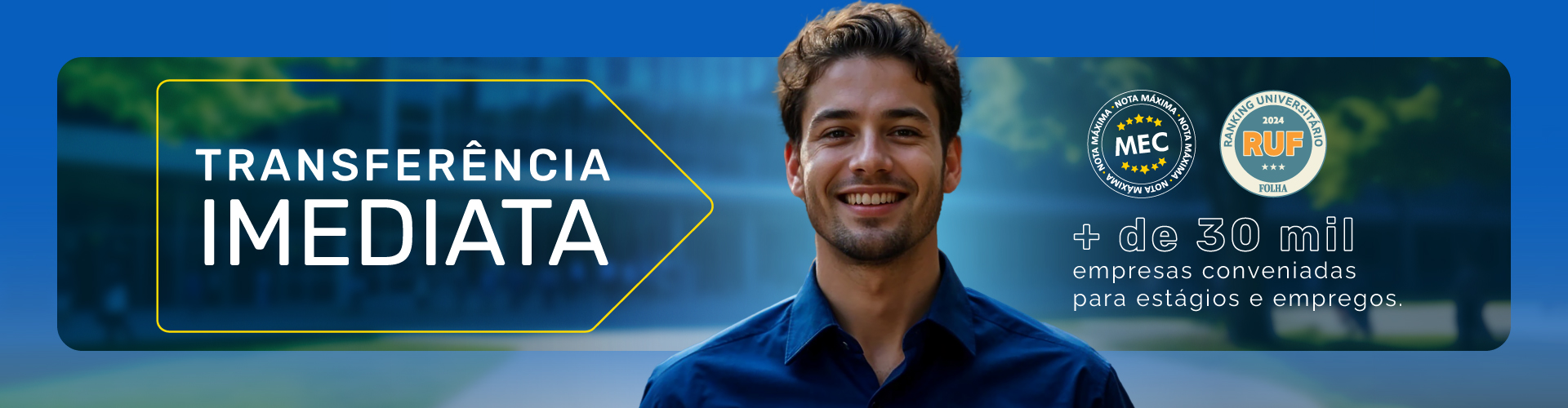 Faça a sua Transferência Imediata para a UNIP! Saiba mais. Faça a sua Transferência Imediata para a UNIP! Saiba mais.
