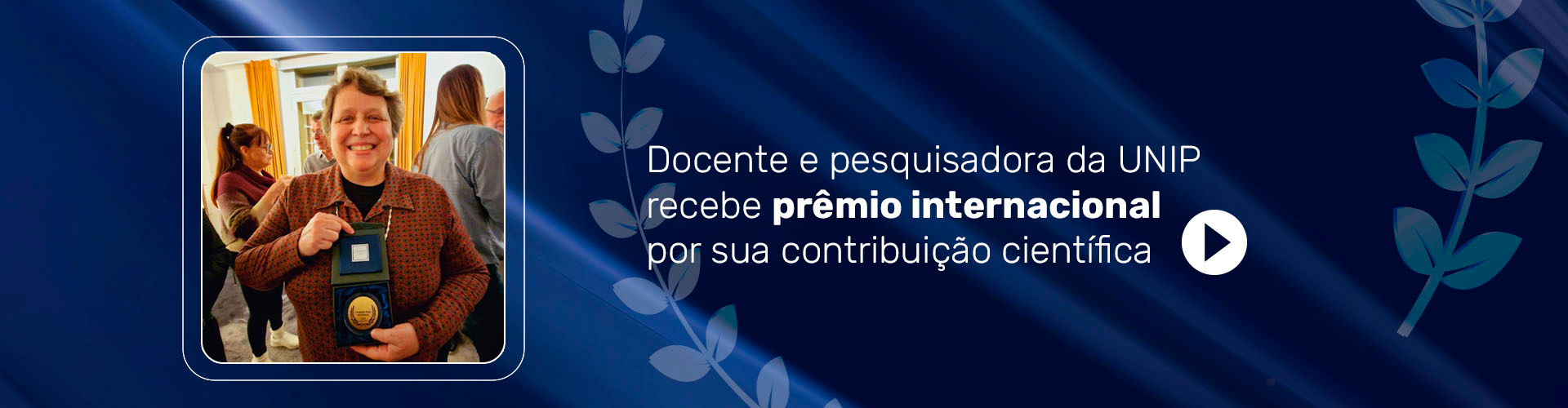 Docente e pesquisadora da UNIP recebe prêmio internacional por sua contribuição científica. Docente e pesquisadora da UNIP recebe prêmio internacional por sua contribuição científica.