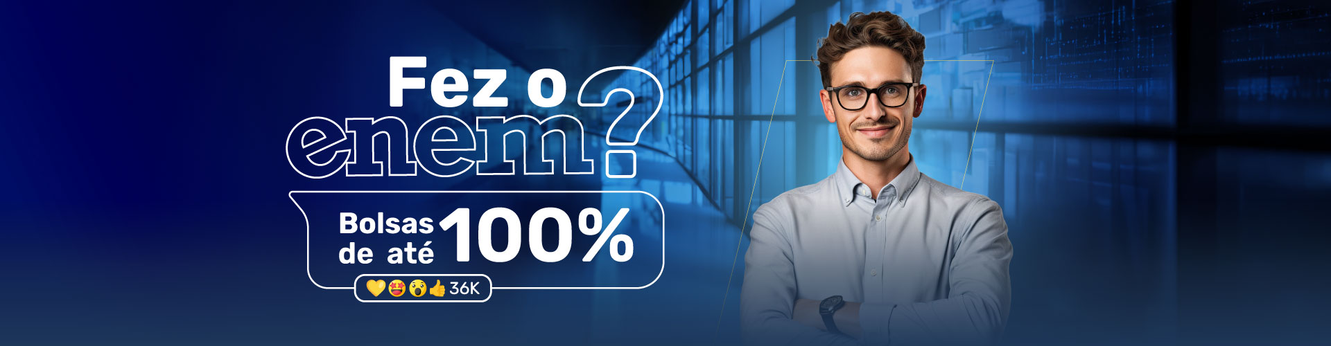 Fez o ENEM? Use sua nota e concorra a bolsas de até 100% Fez o ENEM? Use sua nota e concorra a bolsas de até 100%